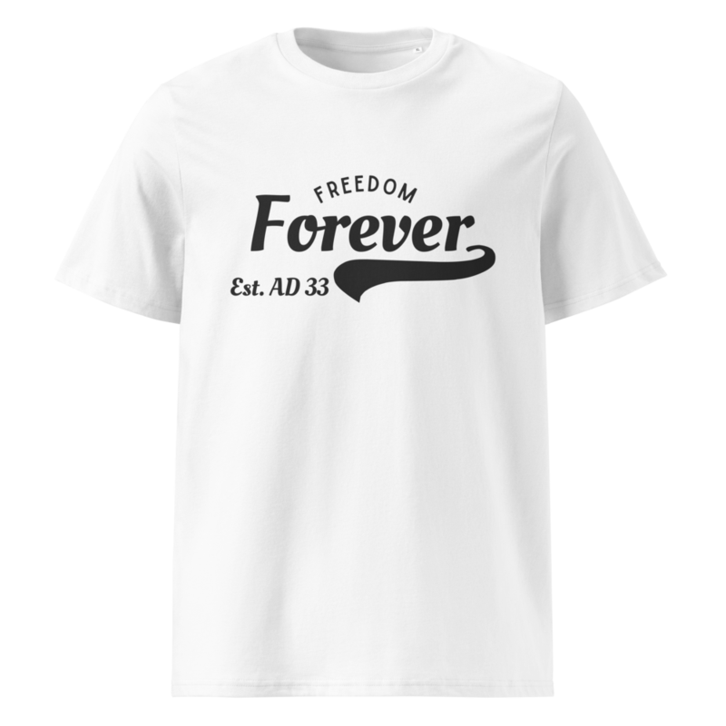 Organic Tee: Freedom Forever